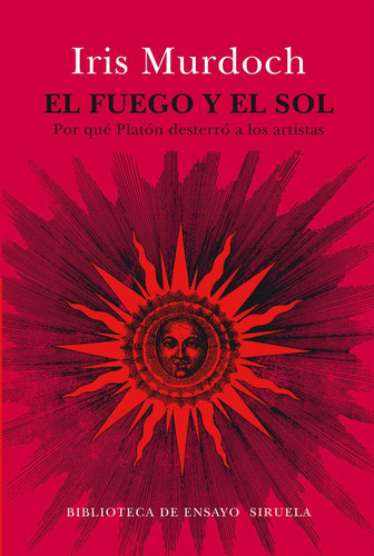 El Fuego Y El Sol, De Murdoch, Iris. Editorial Siruela, Tapa Blanda En Español