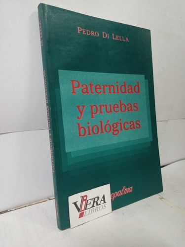 Paternidad Y Pruebas Biológicas - Di Lella, Pedro