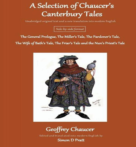 A Selection Of Chaucer's Canterbury Tales, De Simon D Pratt. Editorial Createspace Independent Publishing Platform, Tapa Blanda En Inglés