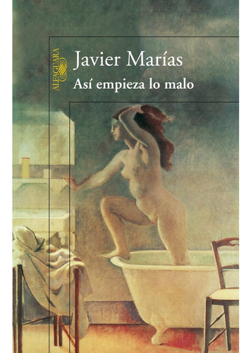 Asi Empieza Lo Malo - Javier Marías