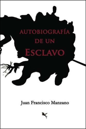 Autobiografãâa De Un Esclavo, De Manzano, Juan Francisco. Editorial West Indies Publishing En Español