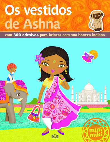 Os vestido de Ashna, de Minimiki. Vergara & Riba Editoras, capa mole em português, 2015