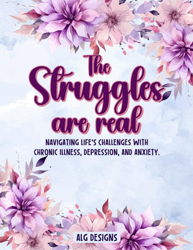 Libro:  The Struggles Are Real: Navigating Lifeøs Challenges