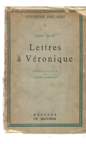 Léon Bloy.  Lettres Á Véronique.