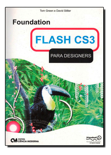 Foundation Flash C S 3 Para Designers, De Tom  Green. Editora Ciencia Moderna, Capa Dura Em Português