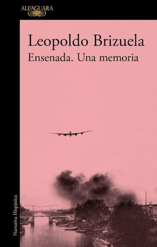 Ensenada Una Memoria (rustica) - Brizuela Leopoldo (papel)