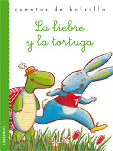 Liebre Y La Tortuga - Esopo