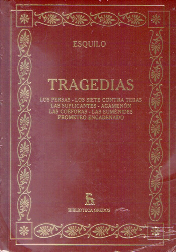 Esquilo -  Tragedias - Gredos