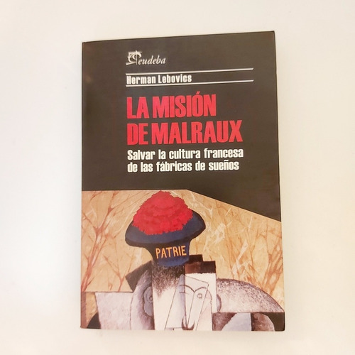  La Misión De Malraux - Herman Lebovics (d)