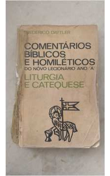 Livro Comentários Bíblicos E Homiléticos Do Novo Lecionário Ano A - Frederico Dattler [1971]