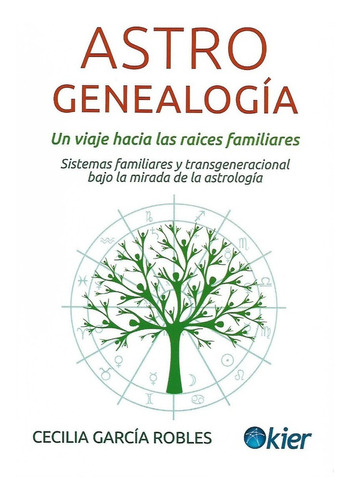 Libro Astrogenealogía Un Viaje Hacia Las Raíces Familiares