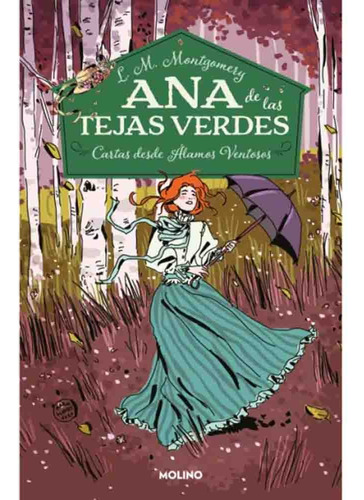 Ana De Las Tejas Verdes (il) 07 Cartas Desde Alamos Ventosos