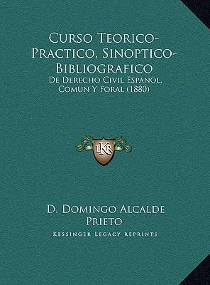Libro Curso Teorico-practico, Sinoptico-bibliografico - D...