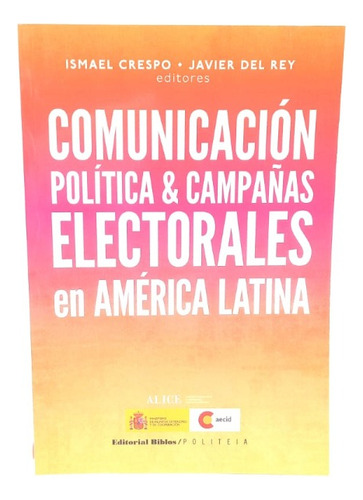 Comunicación Política & Campañas Electorales En América Lat