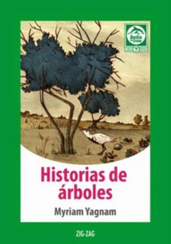 Historias De Árboles: Historias De Árboles, De Myriam Yagnam. Editorial Zig Zag, Tapa Blanda En Castellano