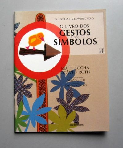 O Livro Dos Gestos E Dos Símbolos - Ruth Rocha - Otávio Roth