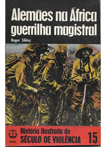 Livro Alemães Na África - Roger Sibley [1979]