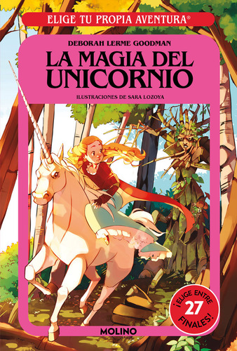 Elige Tu Propia Aventura - La Magia Del Unicornio, De Goodman, Deborah Lerme. Elige Tu Propia Aventura, Vol. 1. Editorial Molino, Tapa Blanda En Español