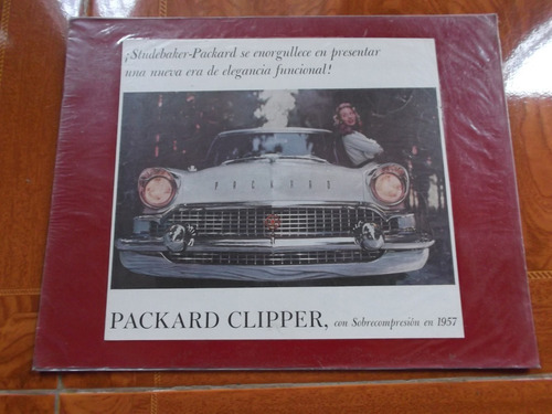 Antiguo Original Anuncio De Packard Clipper 1957!