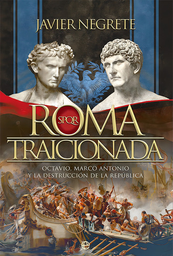 Roma Traicionada - Negrete, Javier - *