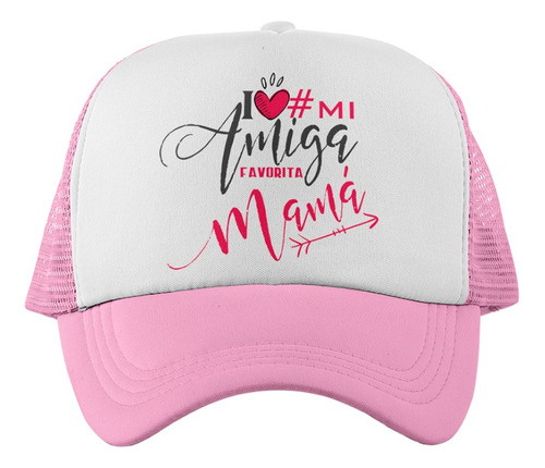 Gorra Jockey Mi Amiga Favorita Mamá - Dia De Las Madres