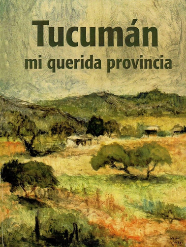 At- Lte- Ht- Tucumán Mi Querida Provincia