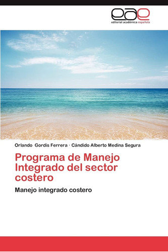 Libro: Programa De Manejo Integrado Del Sector Costero: Mane