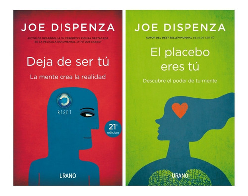 Deja De Ser Tu + Placebo Eres Tu - Dispenza - 2 Libros Urano