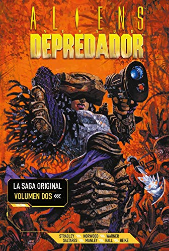 Aliens Vs Depredador: La Saga Original 2 (dark Horse Books)