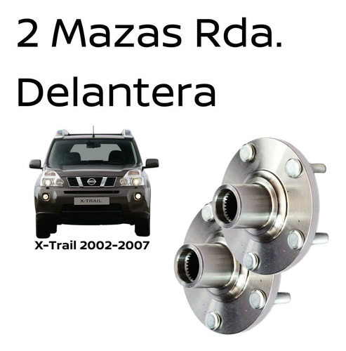 Par Maza Rueda Delantera Sin Balero X-trail 2002-2006