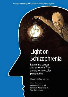 Libro Light On Schizophrenia : Revealing Causes And Solut...