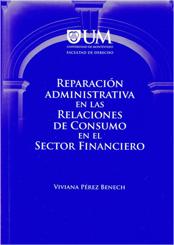 Reparación Administrativa En Las Relaciones De Consumo En El