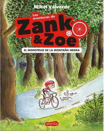 Las Aventuras De Zank & Zoe - El Monstruo De La Montaña Negr