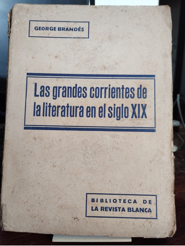 Grandes Corrientes De La Literatura En El Siglo 19 - Brandes