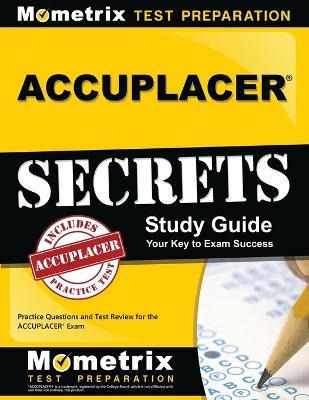 Libro Accuplacer Secrets Study Guide : Practice Questions...