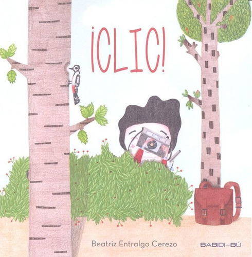 Ãâ¡clic!, De Entralgo Cerezo, Beatriz. Editorial Babidi-bú, Tapa Blanda En Español