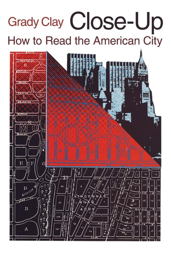 Libro: Close-up: How To Read The American City (phoenix Book