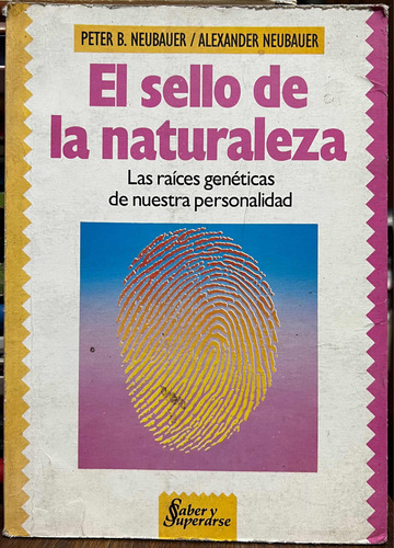 El Sello De La Naturaleza - Peter B. Neubauer