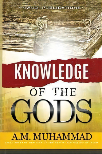 Knowledge Of The Gods, De Ali Mahdi Muhammad. Editorial Wahida Clark Presents Publishing Llc, Tapa Blanda En Inglés