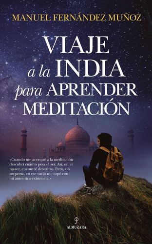 Viaje A La India Para Aprender Meditaciãâ³n, De Fernández Muñoz, Manuel. Editorial Almuzara, Tapa Blanda En Español