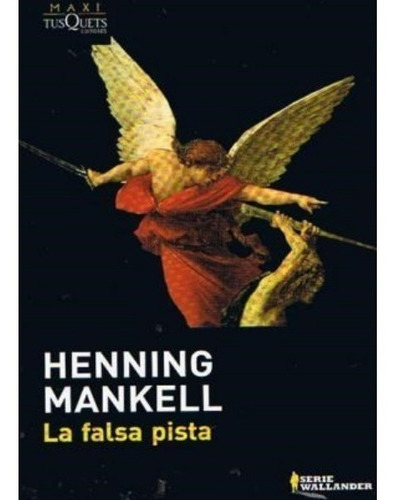 La Falsa Pista, De Henning Mankell., Vol. No Aplica. Editorial Tusquets, Tapa Blanda En Español, 2011