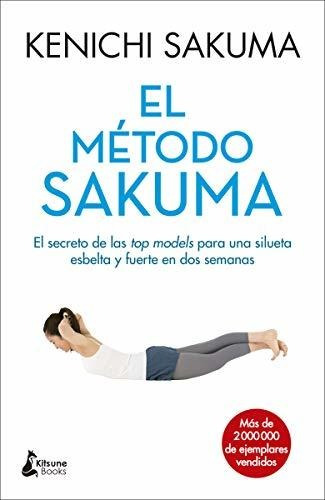 Libro : El Metodo Sakuma - Sakuma, Kenichi