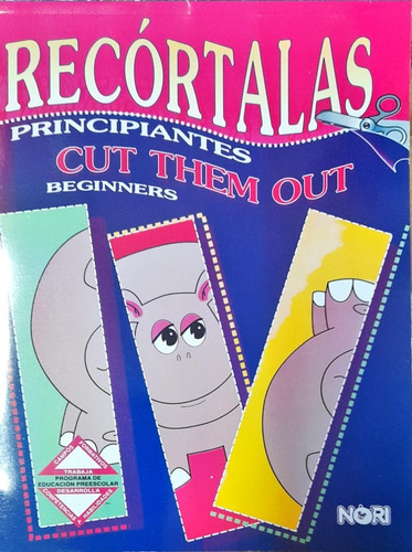 Recórtalas, Principiantes . Cut Them Out Beginnners