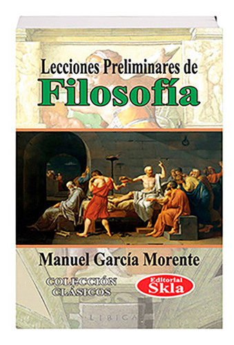 Lecciones Preliminares De Filosofia