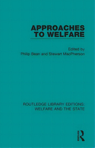 Approaches To Welfare, De Bean, Philip. Editorial Routledge, Tapa Blanda En Inglés
