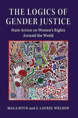Libro The Logics Of Gender Justice : State Action On Wome...