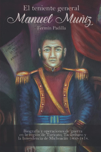 Libro: El Teniente General Don Manuel Muñiz: Biografía Y Ope