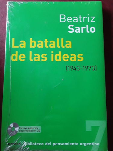 Las Batallas De Las Ideas De Beatriz Sarlo Nuevo