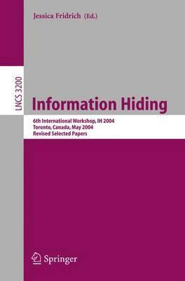 Libro Information Hiding : 6th International Workshop, Ih...