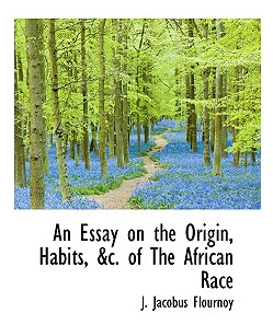 Libro An Essay On The Origin, Habits, &c. Of The African ...